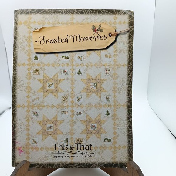 Frosted Memories Quilt Pattern Book By This & That - Picture 1 of 2